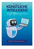 E-Book (epub) Künstliche Intelligenz trifft Klassenzimmer von Julia Höger-Pelzer