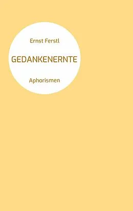 E-Book (epub) Gedankenernte von Ernst Ferstl
