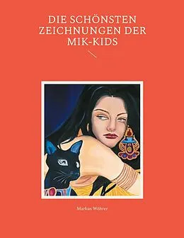 E-Book (epub) Die schönsten Zeichnungen der MIK-Kids von Markus Wöhrer