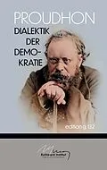 E-Book (epub) Dialektik der Demokratie von Pierre-Joseph Proudhon