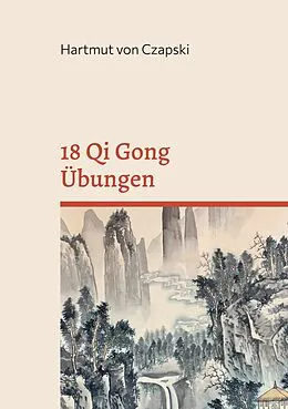 E-Book (epub) 18 Qi Gong Übungen von Hartmut von Czapski