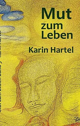 E-Book (epub) Mut zum Leben von Karin Hartel