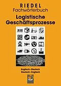 E-Book (epub) Logistische Geschäftsprozesse von Stefan Riedel