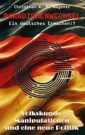E-Book (epub) Paradigmenwechsel - Ein deutsches Erwachen!? von Christian A. M. Wagener