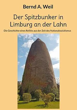 E-Book (epub) Der Spitzbunker in Limburg an der Lahn von Bernd Weil