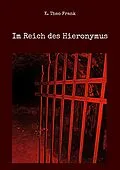 E-Book (epub) Im Reich des Hieronymus von K. Theo Frank