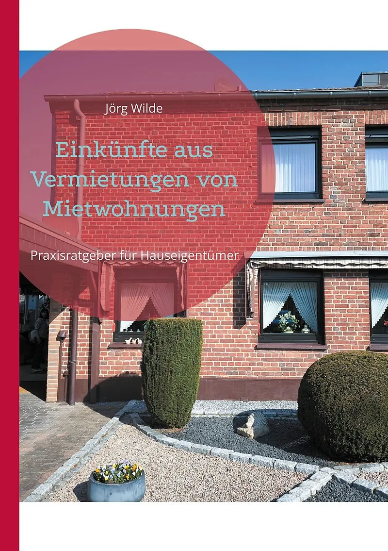 Einkünfte aus Vermietungen von Mietwohnungen