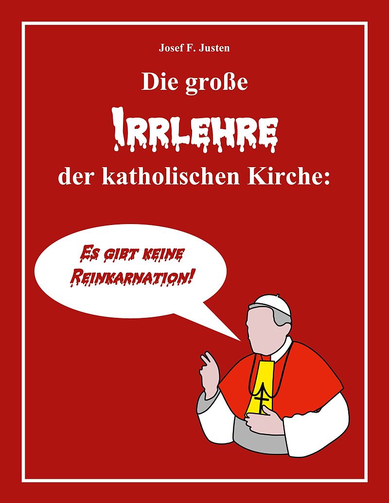 Die große Irrlehre der katholischen Kirche