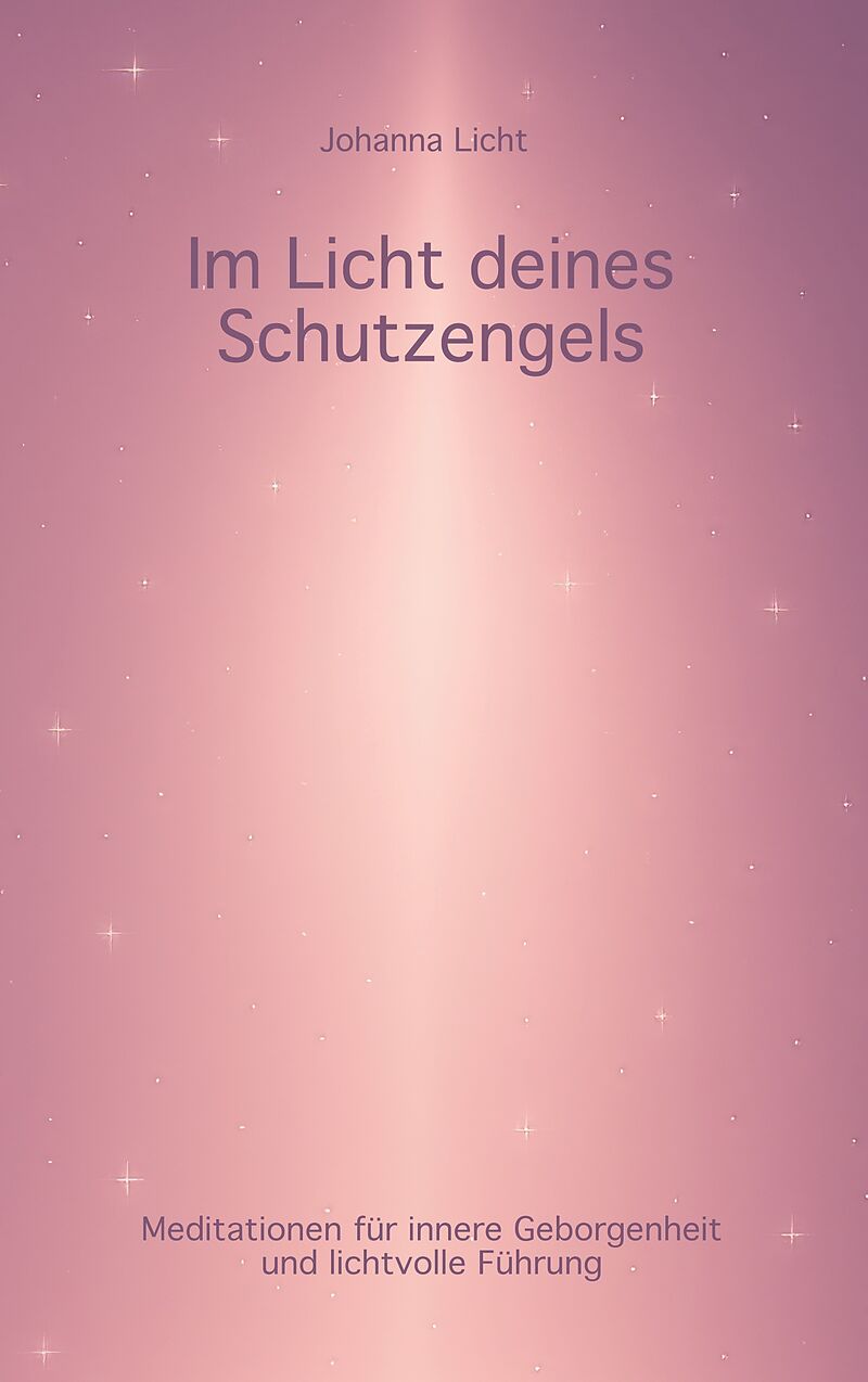 Im Licht deines Schutzengels