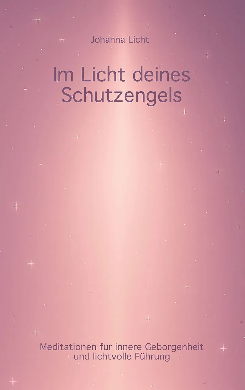 Im Licht deines Schutzengels