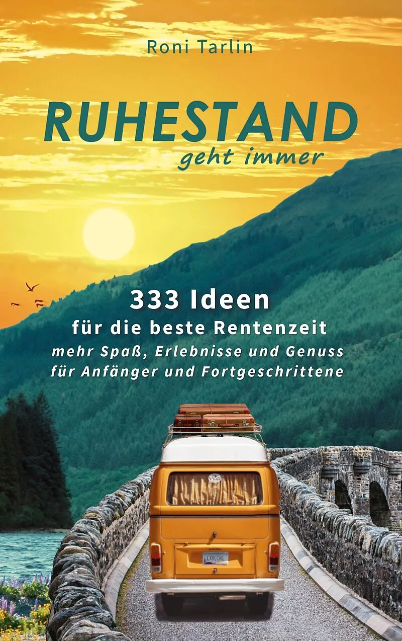 Ruhestand geht immer