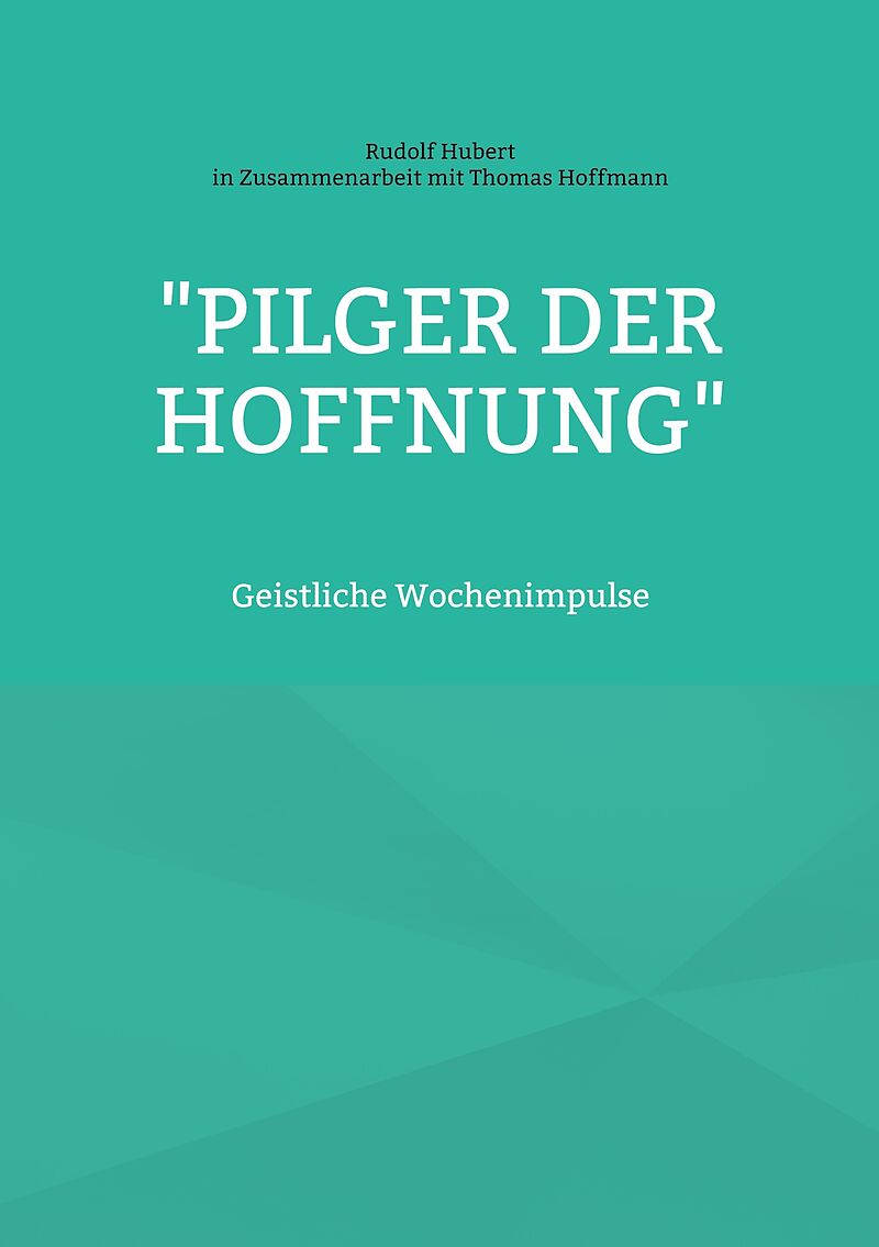 "Pilger der Hoffnung"