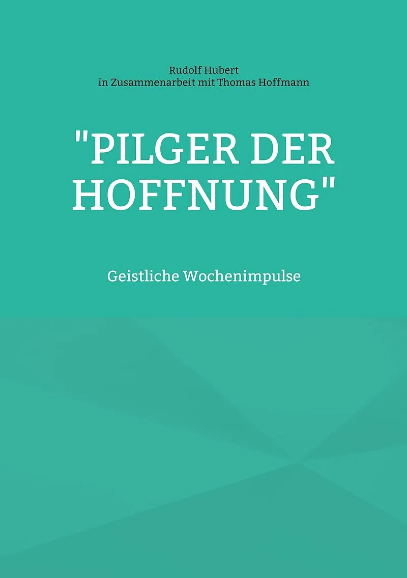 "Pilger der Hoffnung"