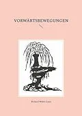 E-Book (epub) Vorwärtsbewegungen von Richard Weber-Laux