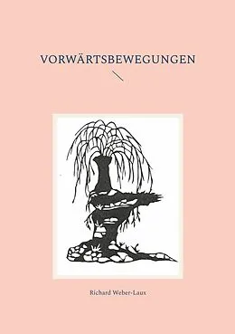 E-Book (epub) Vorwärtsbewegungen von Richard Weber-Laux