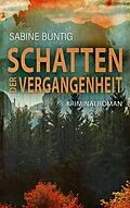 E-Book (epub) Schatten der Vergangenheit von Sabine Büntig