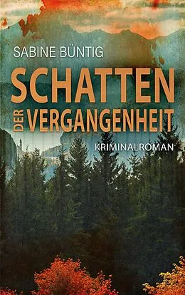 E-Book (epub) Schatten der Vergangenheit von Sabine Büntig
