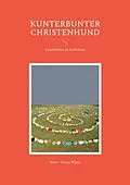 E-Book (epub) Kunterbunter Christenhund von Hans - Georg Wigge