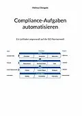 E-Book (epub) Compliance Aufgaben Automatisieren von Helmut Steigele