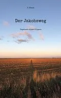 E-Book (epub) Der Jakobsweg von P. Wüest