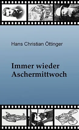 E-Book (epub) Immer wieder Aschermittwoch von Hans Christian Öttinger