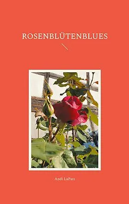 E-Book (epub) Rosenblütenblues von Andi Lapatt