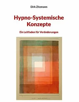 E-Book (epub) Hypno-Systemische Konzepte von Dirk Zitzmann
