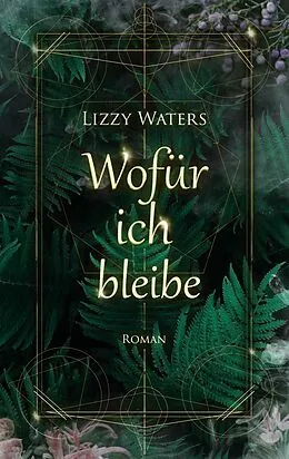 E-Book (epub) Wofür ich bleibe von Lizzy Waters