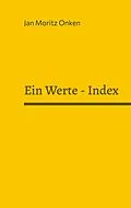 E-Book (epub) Ein Werte-Index von Jan Moritz Onken