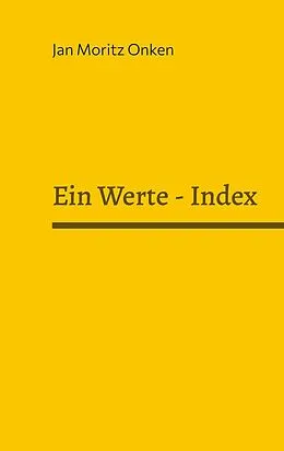 E-Book (epub) Ein Werte-Index von Jan Moritz Onken