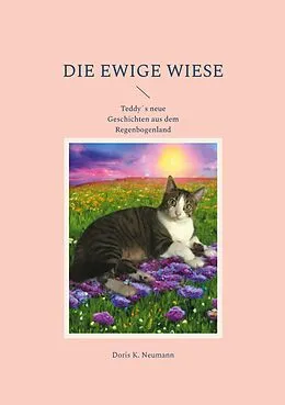 E-Book (epub) Die ewige Wiese von Doris K. Neumann