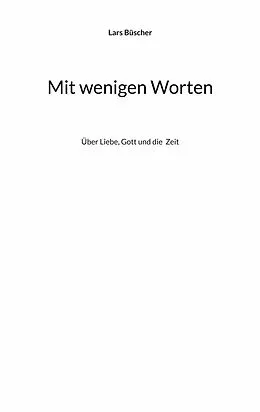 E-Book (epub) Mit wenigen Worten von Lars Büscher