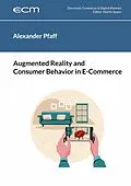 E-Book (epub) Augmented Reality and Consumer Behavior in E-Commerce von Alexander Pfaff