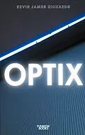 E-Book (epub) Optix von Kevin James Richards