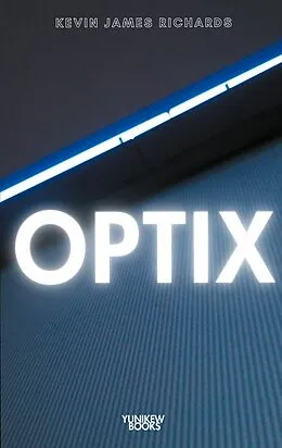 E-Book (epub) Optix von Kevin James Richards