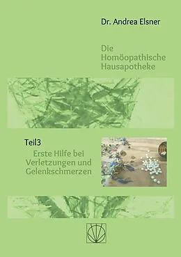 E-Book (epub) Die homöopathische Hausapotheke von Andrea Elsner