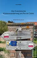 E-Book (epub) Der französische Küstenwanderweg am Pas de Calais von Sven Müller