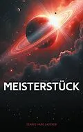 E-Book (epub) Meisterstück von Dennis Hans Ladener