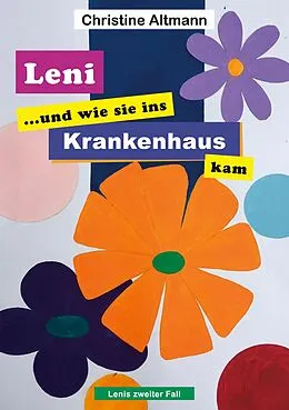 E-Book (epub) Leni und wie sie ins Krankenhaus kam von Christine Altmann