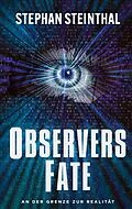 E-Book (epub) Observers Fate von Stephan Steinthal
