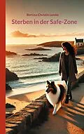 E-Book (epub) Sterben in der Safe-Zone von Bettina-Christin Lemke