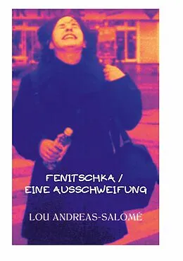 E-Book (epub) Fenitschka / Eine Ausschweifung von Lou Andreas-Salomé