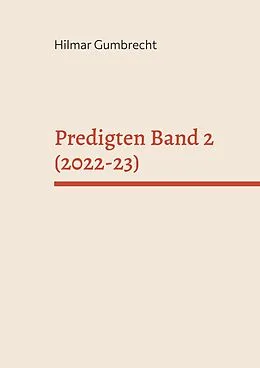 E-Book (epub) Predigten Band 2 (2022-23) von Hilmar Gumbrecht