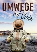 E-Book (epub) Umwege mit Viola von Sonja Bethke-Jehle