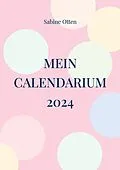 E-Book (epub) Mein Calendarium 2024 von Sabine Otten