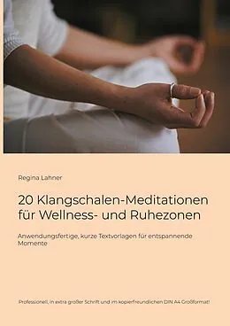 E-Book (epub) 20 Klangschalen-Meditationen für Wellness- und Ruhezonen von Regina Lahner