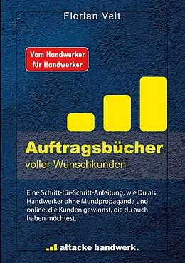 E-Book (epub) Auftragsbücher voller Wunschkunden von Florian Veit