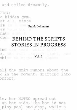 E-Book (epub) Behind the Scripts Stories in Progress von Frank Lehmann