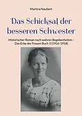 E-Book (epub) Das Schicksal der besseren Schwester von Martina Naubert