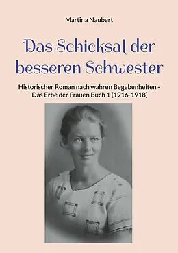 E-Book (epub) Das Schicksal der besseren Schwester von Martina Naubert